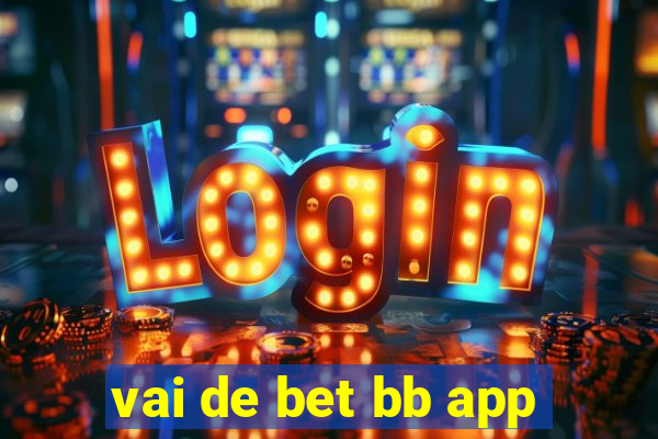 vai de bet bb app